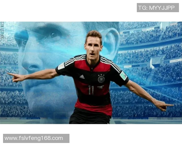 德国足球传奇克洛泽的辉煌职业生涯与成就回顾